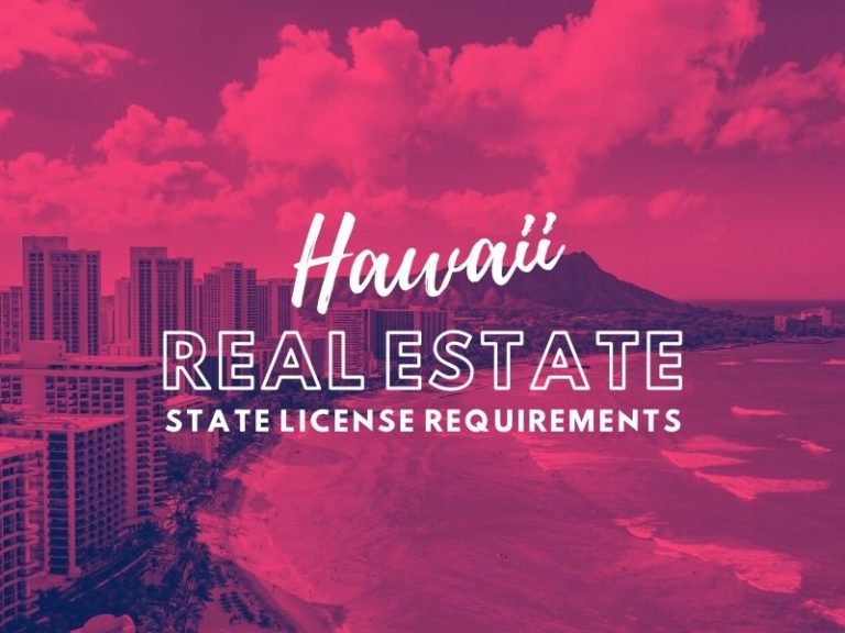 State of  Hawaii Real Estate License Requirements