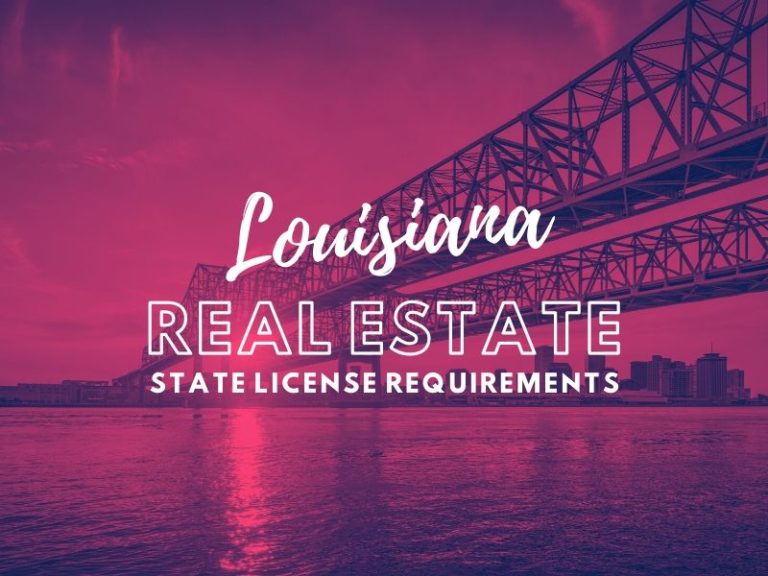 State of  Louisiana Real Estate License Requirements