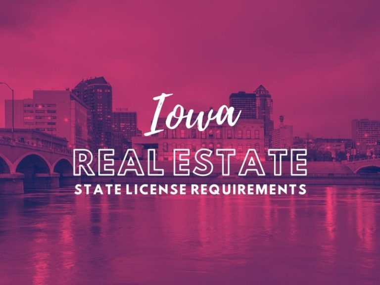 State of  Iowa Real Estate License Requirements
