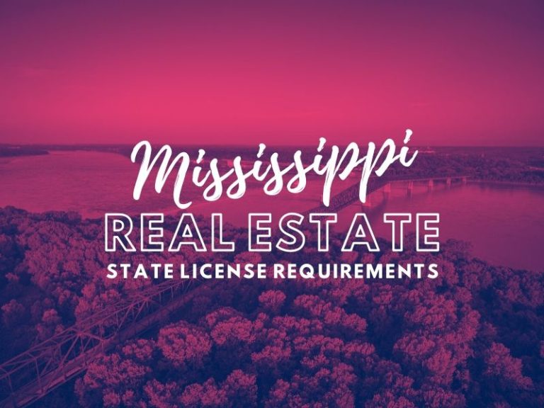State of  Mississippi Real Estate License Requirements
