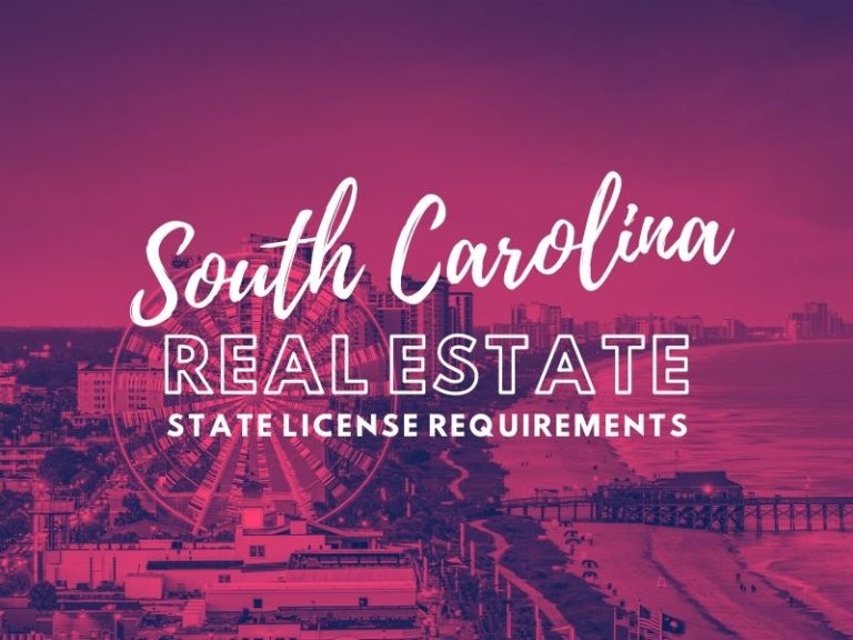 State of  South Carolina Real Estate License Requirements