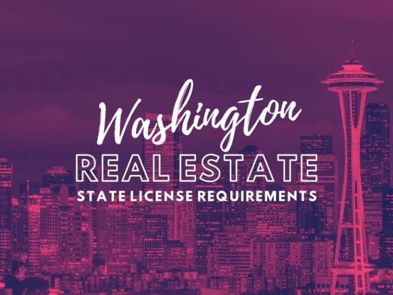 State of  Washington Real Estate License Requirements